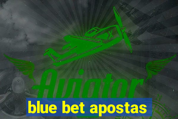 blue bet apostas
